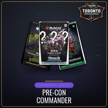 Pre-Con Commander - Sunday August 23rd - 2:00 PM [Round 14 - CommandFest Toronto]