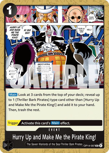 Hurry Up and Make Me the Pirate King! - OP14-097 - (The Azure Sea's Seven)