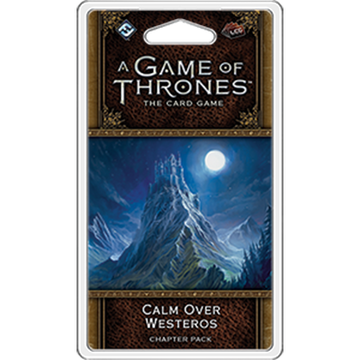 AGOT LCG 2nd Ed: Calm Over Westeros