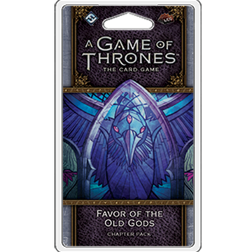 AGOT LCG 2nd Ed: Favor of the Old Gods