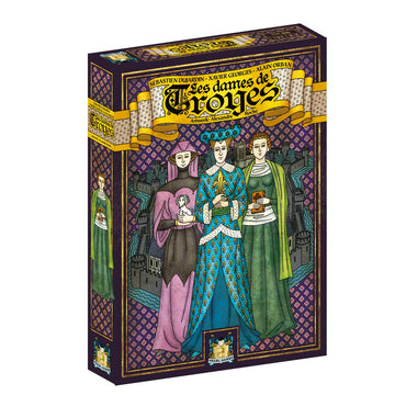 Troyes: The Ladies of Troyes