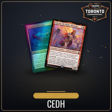 CEDH - Saturday August 22nd - 2:00 PM [Round 14 - CommandFest Toronto]