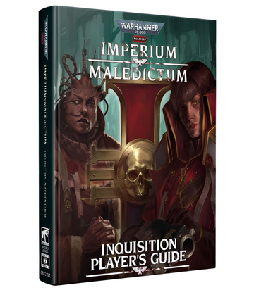 Warhammer 40K Roleplay: Imperium Maledictum: Inquisition Player's Guide