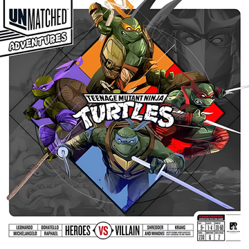 Unmatched Adventures: Teenage Mutant Ninja Turtles