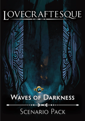 Lovecraftesque: Waves of Darkness Expansion